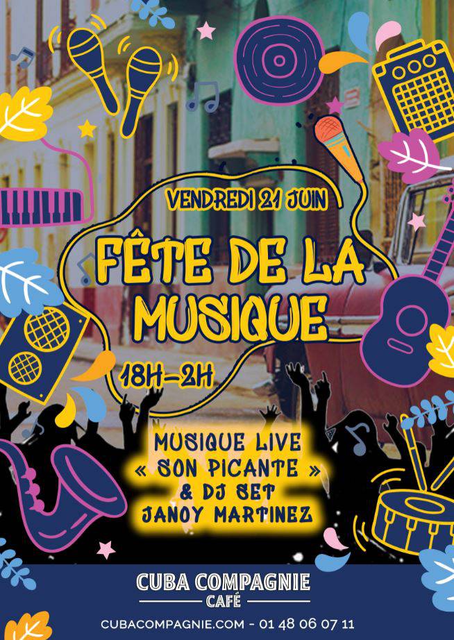 Fête De La Musique Au Cuba Compagnie Du Restaurant Cuba